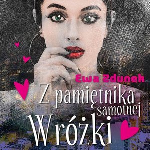 Z pamiętnika samotnej wróżki – audiobook