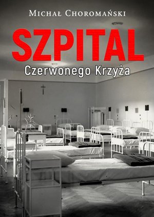 Szpital Czerwonego Krzyża – ebook