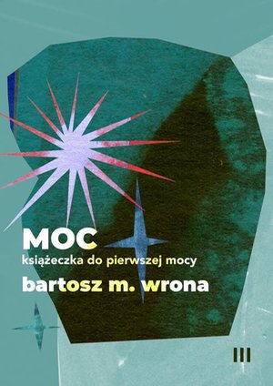 Moc. Książeczka do pierwszej mocy – ebook
