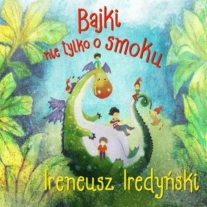 Bajki nie tylko o smoku – audiobook