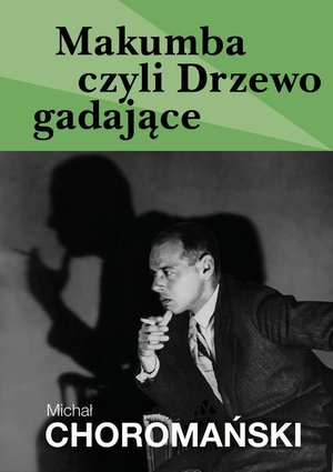 Makumba czyli Drzewo gadające – ebook