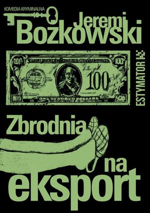 Zbrodnia na eksport – ebook