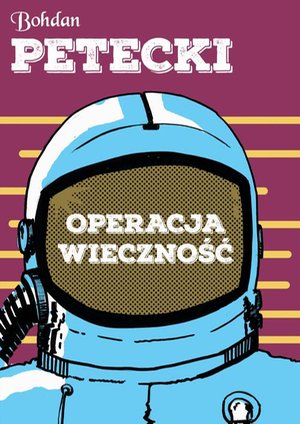 Operacja wieczność – ebook