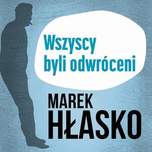 Wszyscy byli odwróceni – audiobook