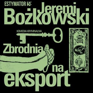 Zbrodnia na eksport – audiobook
