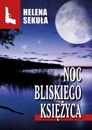 Noc bliskiego księżyca – ebook
