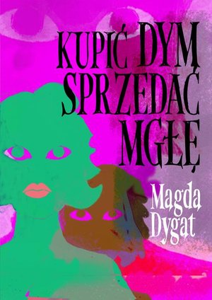 Kupić dym, sprzedać mgłę – ebook