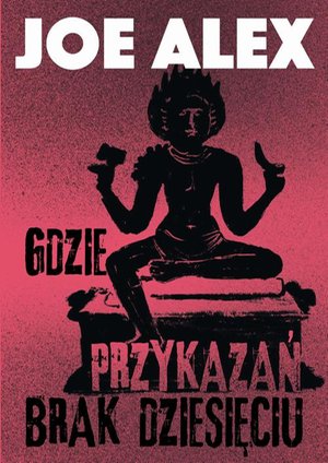 Gdzie przykazań brak dziesięciu – ebook