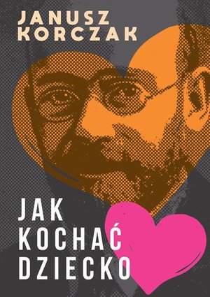 Jak kochać dziecko – ebook