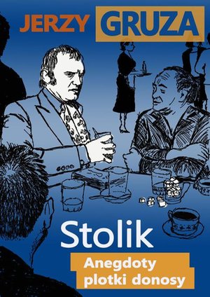 Stolik. Anegdoty, plotki, donosy – ebook