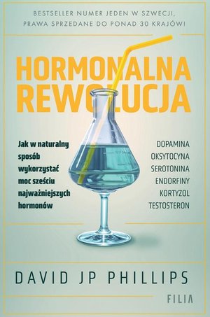 Hormonalna rewolucja: Jak w naturalny sposób wykorzystać moc sześciu najważniejszych hormonów – ebook
