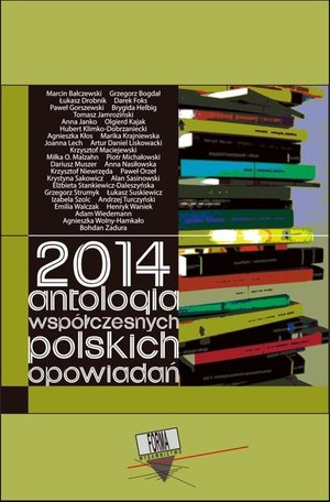 2014. Antologia współczesnych polskich opowiadań – ebook