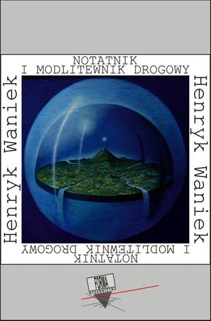 Notatnik i modlitewnik drogowy (1984-1994) – ebook