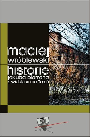 Historie Jakuba Blottona z widokiem na Toruń – ebook