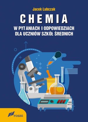 CHEMIA w pytaniach i odpowiedziach dla uczniów szkół średnich – ebook