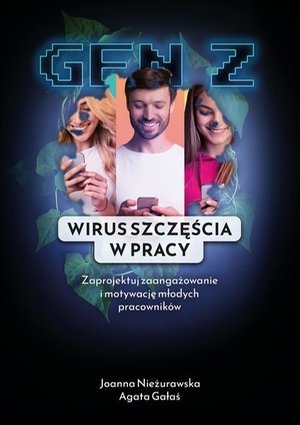 Gen Z. Wirus Szczęścia w Pracy – ebook