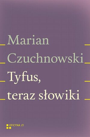 Tyfus, teraz słowiki – ebook