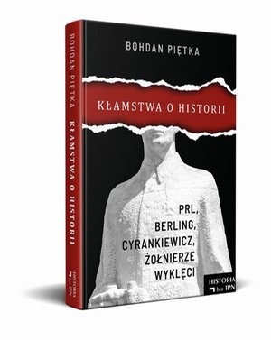 Kłamstwa o historii. PRL, Berling, Cyrankiewicz i żołnierze wyklęci – ebook