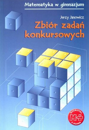 Zbiór zadań konkursowych dla gimnazjum – ebook