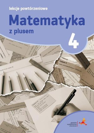 Matematyka 4. Lekcje powtórzeniowe – ebook