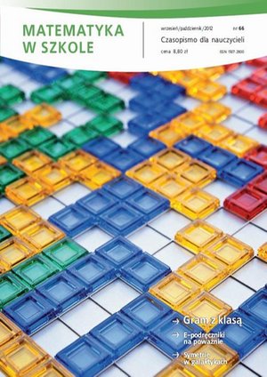 Matematyka w Szkole. Czasopismo dla nauczycieli. Nr 66 – ebook