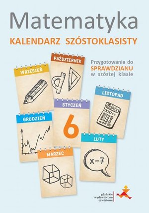 Matematyka. Kalendarz szóstoklasisty – ebook