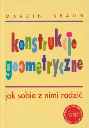 Konstrukcje geometryczne. Jak sobie z nimi radzić – ebook