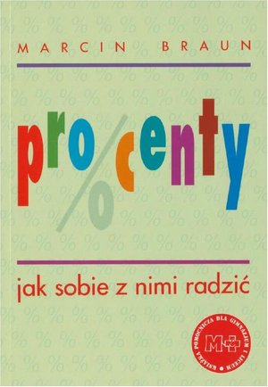 Procenty. Jak sobie z nimi radzić – ebook