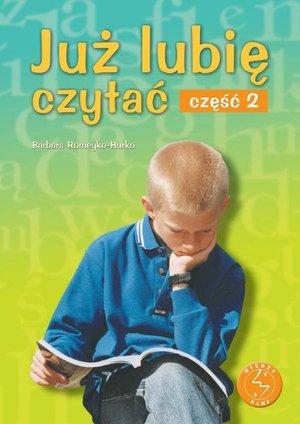 Już lubię czytać. Część 2. Ćwiczenia w czytaniu ze zrozumieniem – ebook