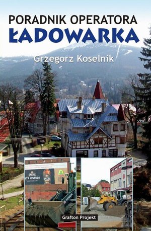 Poradnik operatora Ładowarka – ebook