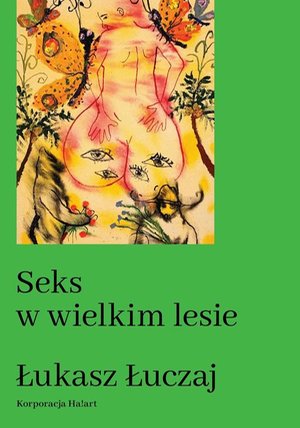 Seks w wielkim lesie. Botaniczny przewodnik dla kochanków na łonie przyrody – ebook
