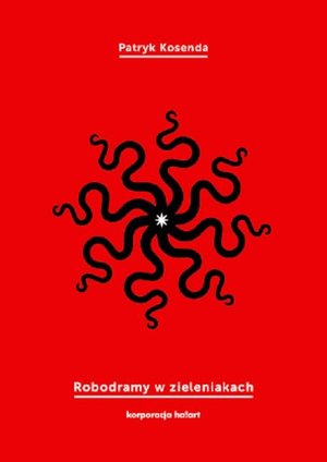 Robodramy w zieleniakach – ebook