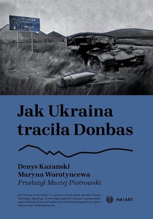 Jak Ukraina traciła Donbas – ebook