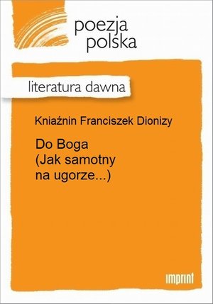 Do Boga (Jak samotny na ugorze...) – ebook