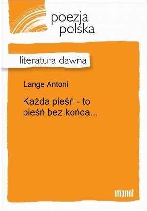 Każda pieśń - to pieśń bez końca... – ebook
