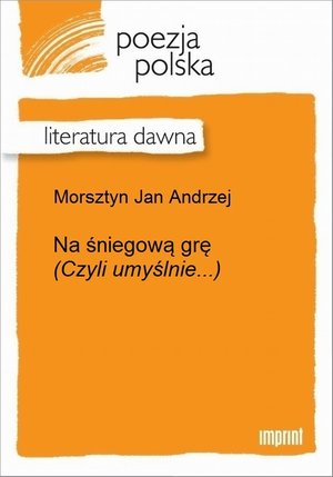 Na śniegową grę (Czyli umyślnie...) – ebook