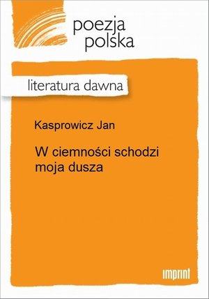 W ciemności schodzi moja dusza – ebook