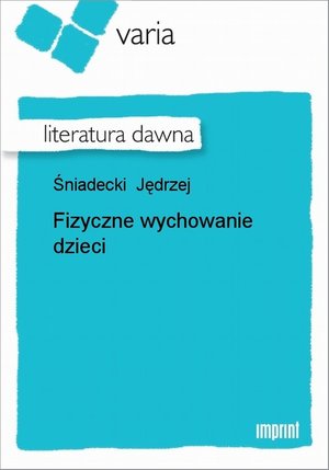 Fizyczne wychowanie dzieci – ebook