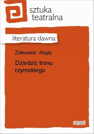 Dziedzic tronu rzymskiego – ebook