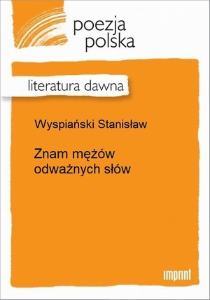 Znam mężów odważnych słów – ebook