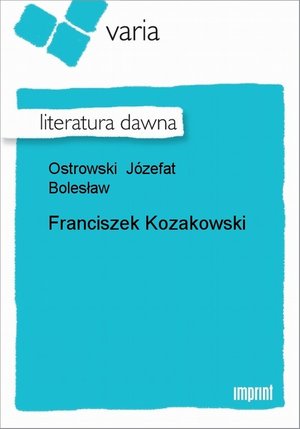 Franciszek Kozakowski – ebook
