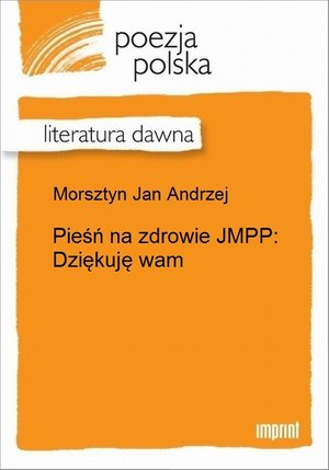 Pieśń na zdrowie JMPP : Dziękuję wam – ebook