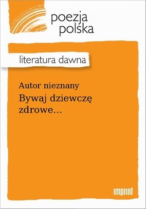 Bywaj dziewczę zdrowe... – ebook