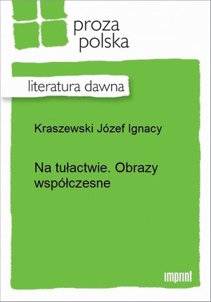 Na tułactwie. Obrazy współczesne – ebook