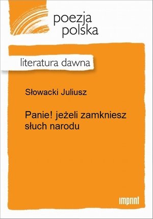 Panie! jeżeli zamkniesz słuch narodu – ebook