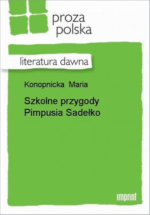 Szkolne przygody Pimpusia Sadełko – ebook