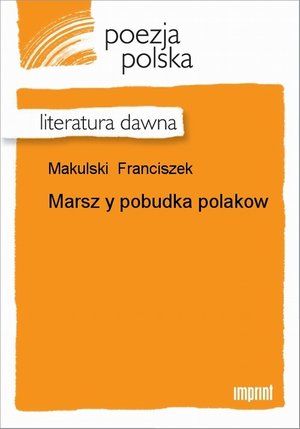 Marsz y pobudka Polaków – ebook