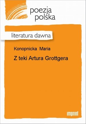 Z teki Artura Grottgera – ebook