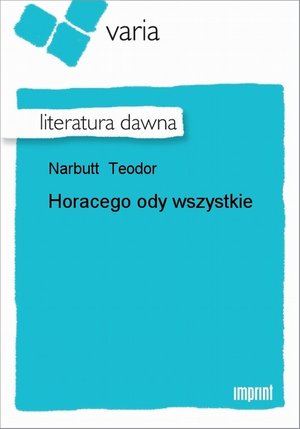 Horacego ody wszystkie – ebook