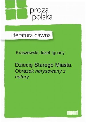 Dziecię Starego Miasta. Obrazek narysowany z natury – ebook